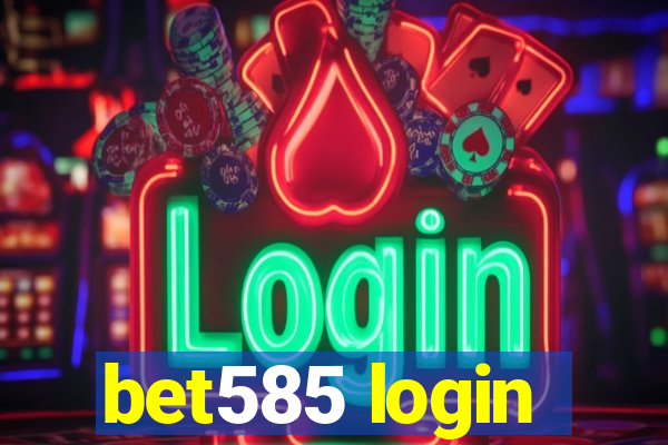 bet585 login